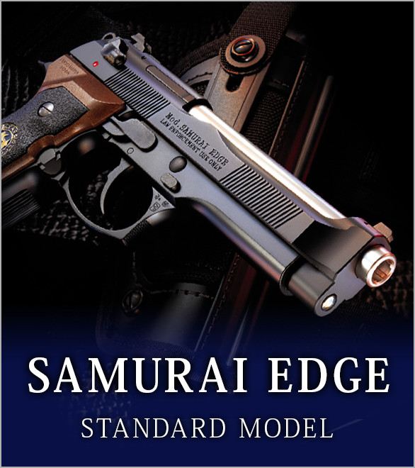 SAMURAI EDGE STANDARD MODEL